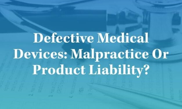 How do you handle liability for product defects in Medical Devices?